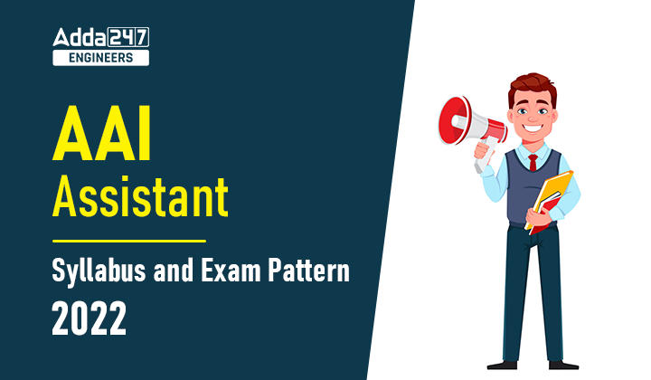 AAI Assistant Syllabus and Exam Pattern 2022_30.1