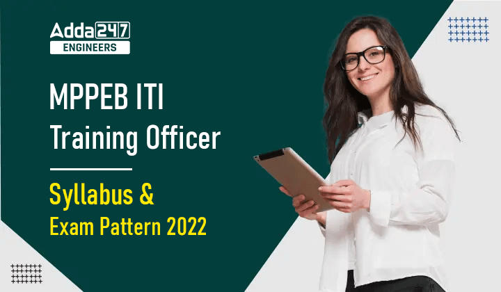 MPPEB ITI Training Officer Syllabus and Exam Pattern 2022_30.1