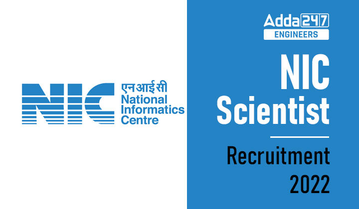 NIC Scientist Recruitment 2022 Out, Apply Online for 127 Scientist Posts_30.1