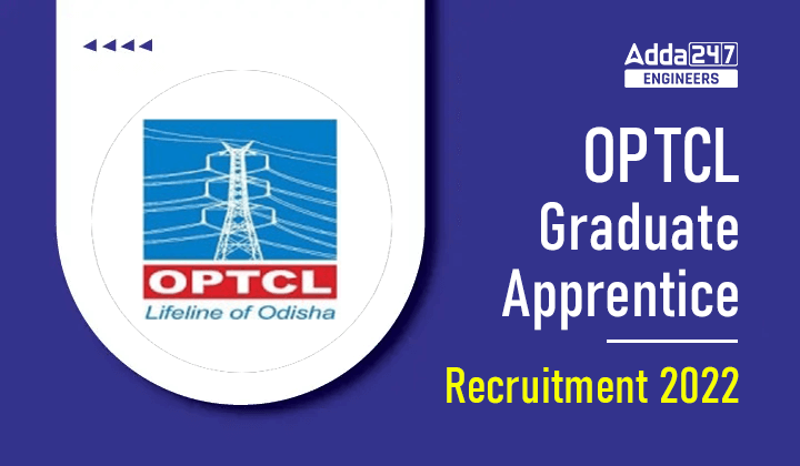 OPTCL Graduate Apprentice Recruitment 2022 Notification Out for 250 Vacancies_30.1