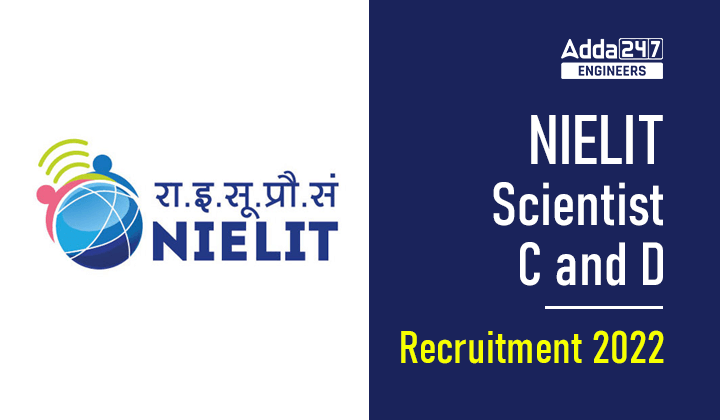 NIELIT Scientist C and D Recruitment 2022_30.1