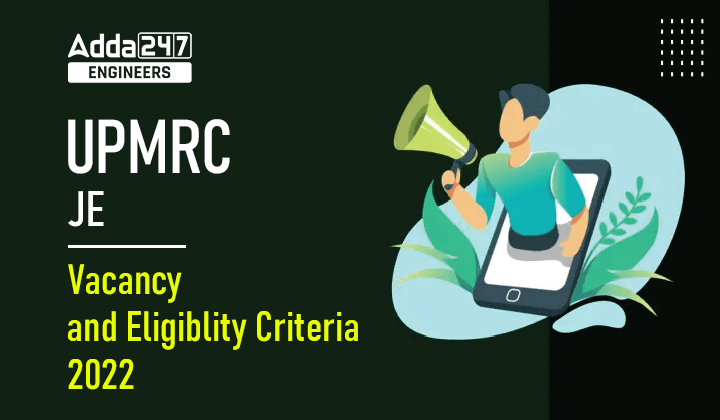 UPMRC JE Vacancy and Eligibility Criteria 2022_30.1