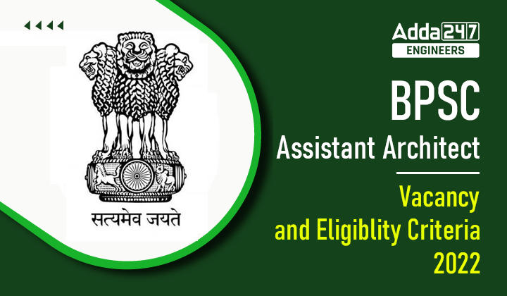 BPSC Assistant Architect Vacancy and Eligibility Criteria 2022_30.1