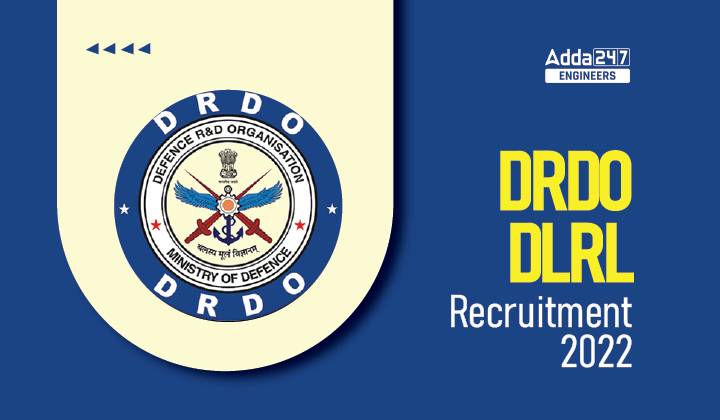 DRDO DLRL Recruitment 2022 Notification Out For 101 Vacancies, Check Details Here_30.1