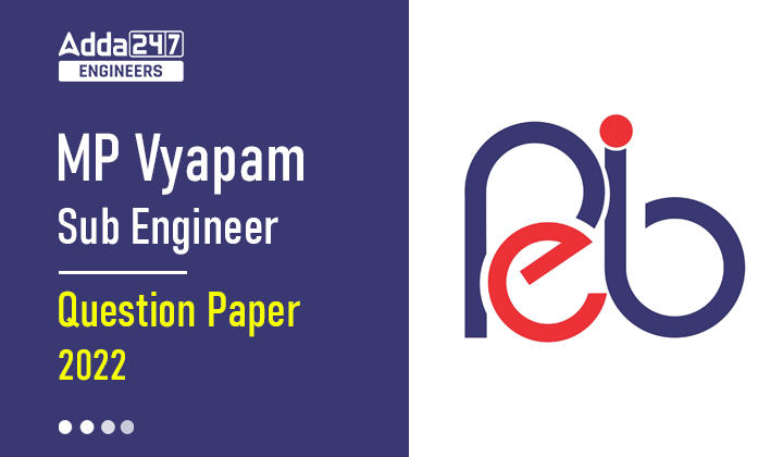 MP Vyapam Sub Engineer Question Paper 2022, Download PDF_30.1