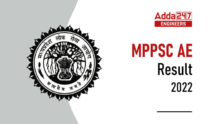 MPPSC AE Result 2022 Out Now, Download MPPSC AE Result 2022 PDF Here_30.1