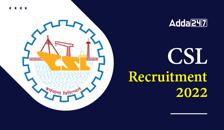 CSL Recruitment 2022, Apply Online for 143 Apprentices Vacancies Now_30.1