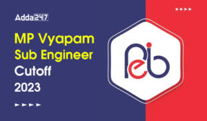 MP Vyapam Sub Engineer Cutoff 2023