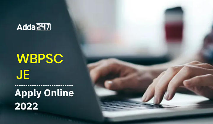 WBPSC JE Apply Online 2022, Last Date To Apply is 7th December 2022_30.1