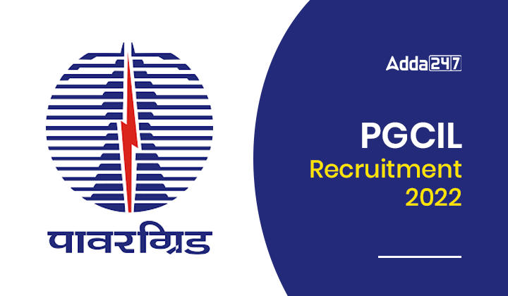 PGCIL Recruitment 2022, Apply Online for 800 PGCIL Vacancies_30.1