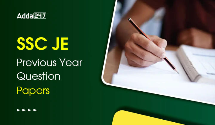 SSC JE Previous Year Question Papers, Download Free PDF Now_30.1