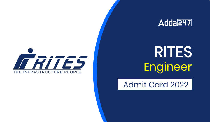 RITES Admit Card 2022, Download RITES Engineer Hall Ticket 2022 Here_30.1