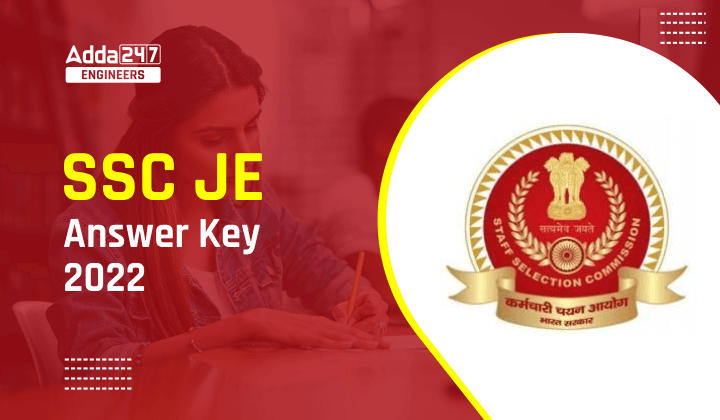 SSC JE Answer Key 2022, Download SSC JE Final Answer Key Pdf_30.1