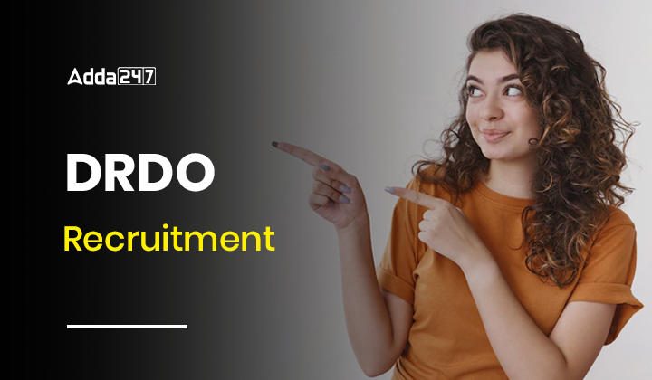 DRDO Recruitment 2023 Out, Apply Online for 51 Scientist Posts_30.1