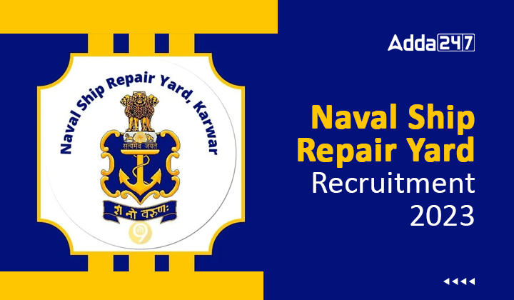Naval Ship Repair Yard Recruitment 2023 Apply Now for 240 Apprentice Posts_30.1