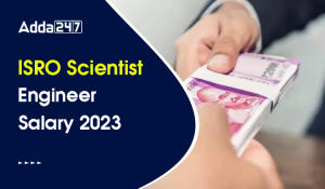 ISRO Scientist Engineer Salary 2023