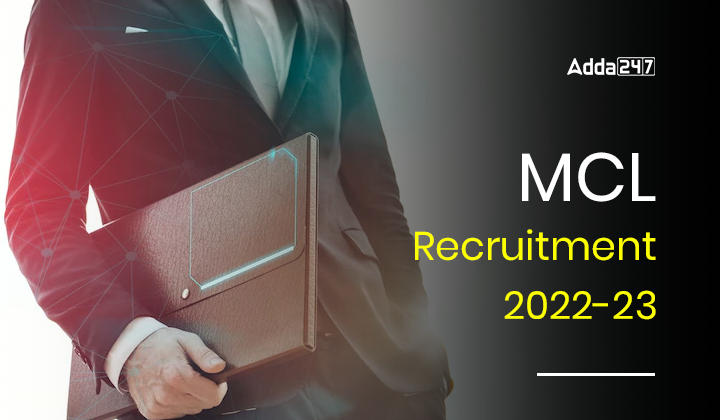 MCL Recruitment 2023 Notification Out For 295 Mining Sirdar, Jr Overman & Surveyor Posts_30.1