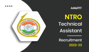 NTRO Technical Assistant Recruitment 2022-23