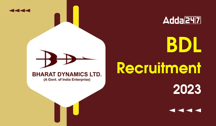BDL Recruitment 2023, Last Date Extended to Apply Online_30.1