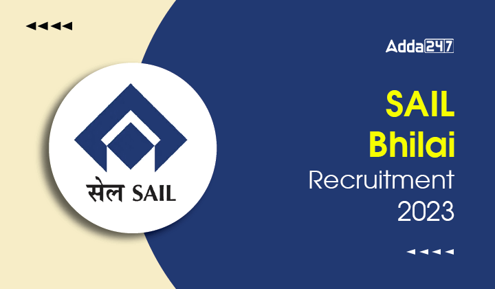 SAIL Bhilai Recruitment 2023 Notification Out For 120 Apprentices Posts_30.1
