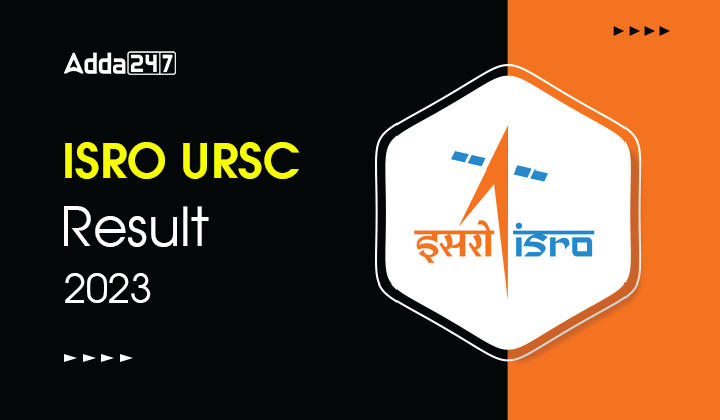 ISRO URSC Result 2023 Out, Download Cut off Marks, Merit List PDF_30.1