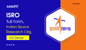 ISRO full form, Indian Space Research Org. Full Details