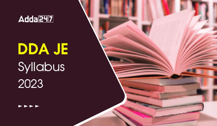 DDA JE Syllabus 2023, Download DDA Junior Engineer Syllabus_30.1