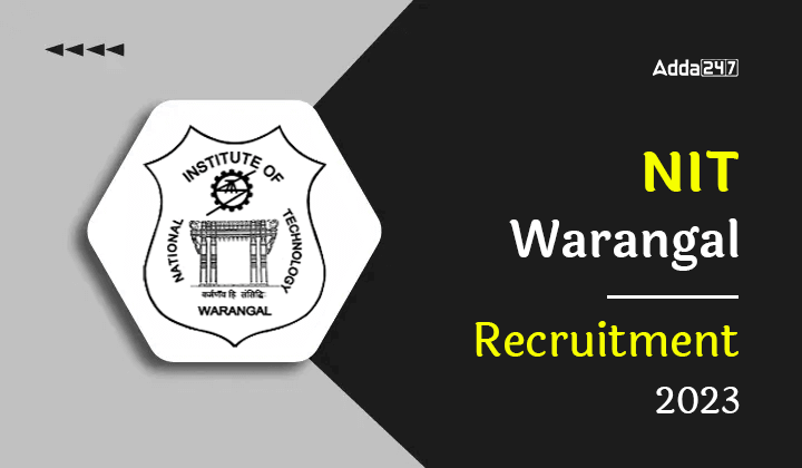 NIT Warangal Recruitment 2023 Notification Out For 29 Vacancies, Get Details_30.1