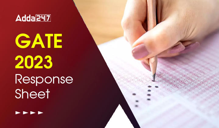 GATE Response Sheet 2023, Download PDF For CE, ME, EE, ECE, CSE and Other Branches_30.1