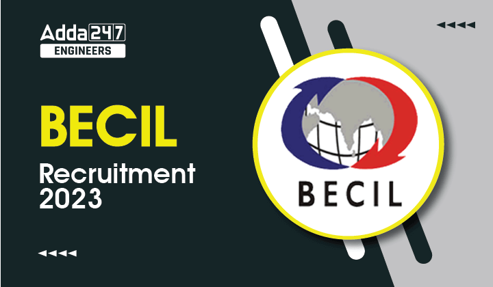 BECIL Recruitment 2023 Apply Online For 159 Vacancies_30.1