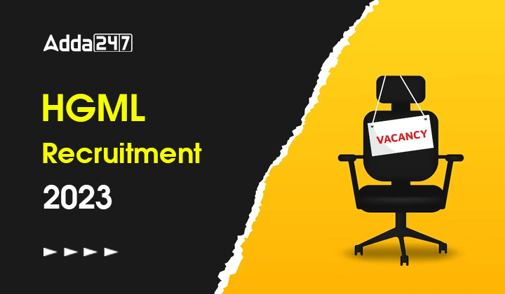 HGML Recruitment 2023 Notification Out For Management Trainee Posts, Apply Now_30.1