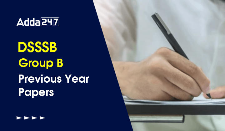 DSSSB Group B Previous Year Papers, Direct Link to Download PDF_30.1
