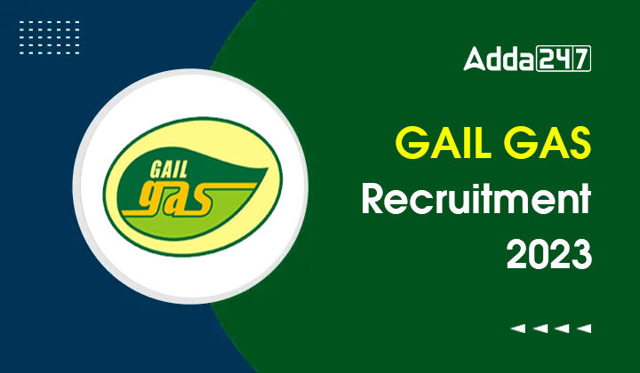 GAIL GAS Recruitment 2023 Apply Online for 120 Associate Posts_30.1