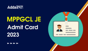 MPPGCL JE Admit Card 2023