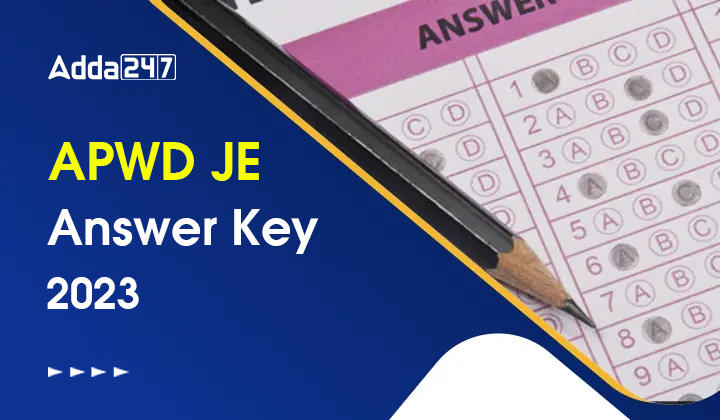 APWD JE Answer Key 2023, Raise Objections Upto 16th March_30.1