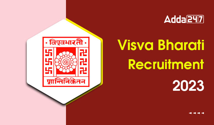 Visva Bharati Recruitment 2023, Last Date To Apply For 709 MTS and ...