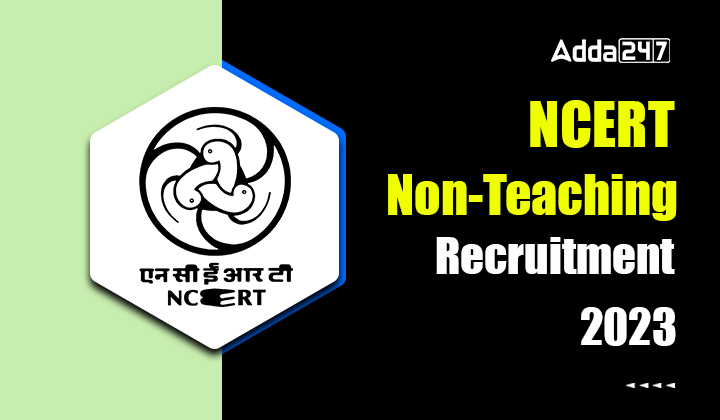 Ncert Non Teaching Recruitment 2023 Last Date Extended