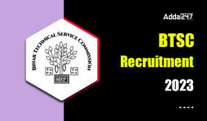 BTSC Recruitment 2023