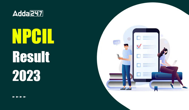 NPCIL Result 2023 Out, Download Executive Trainee Result PDF_30.1