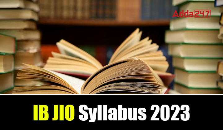 ib-junior-intelligence-officer-syllabus-2023-latest-exam-pattern