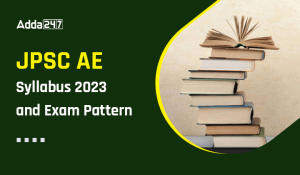 JPSC AE Syllabus 2023 and Exam Pattern