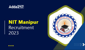 NIT Manipur Recruitment 2023