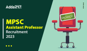 MPSC Assistant Professor Recruitment 2023