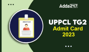 UPPCL TG2 Admit Card 2023