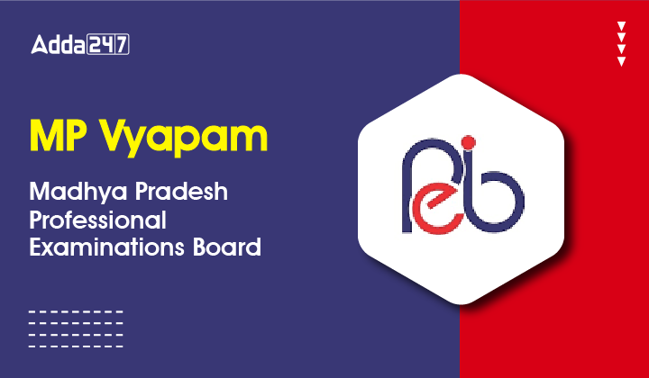 MP Vyapam, Madhya Pradesh Professional Examinations Board_30.1