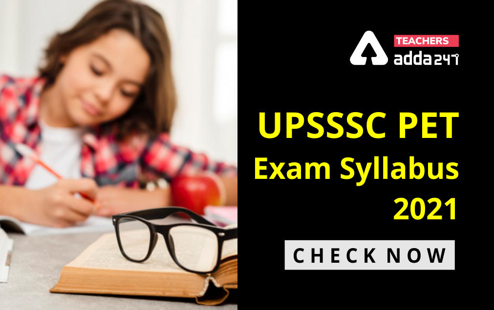 UPSSSC PET Syllabus 2021: Subject Wise Syllabus & Exam Pattern In Hindi & English_30.1