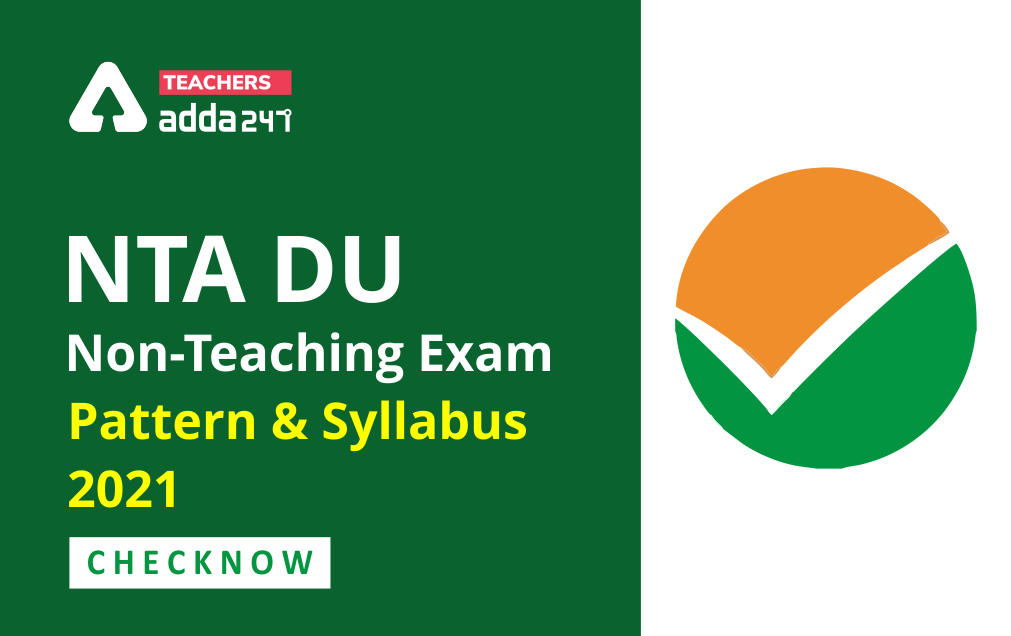 NTA DU Non-Teaching Exam Pattern & Syllabus 2021 Check Now_30.1