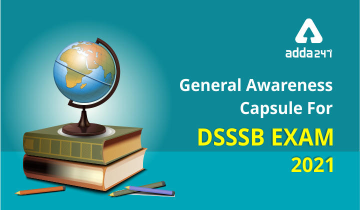 DSSSB General Awareness: How To Prepare General Awareness For DSSSB Exam_30.1