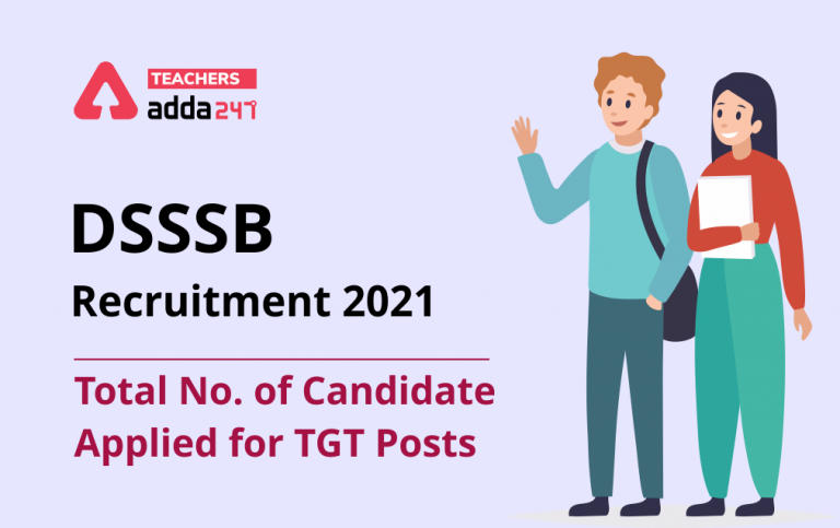DSSSB Exam 2021: Check Category-Wise Total No. of Candidate Applied For TGT Posts_30.1