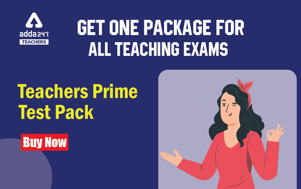 Get One Package for All Teaching Exams: Teachers Prime Test Pack – Buy Now_30.1